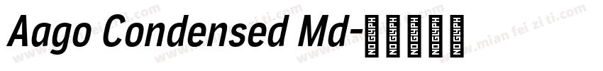 Aago Condensed Md字体转换